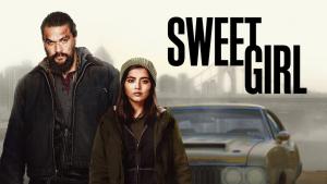 Sweet Girl (2021)